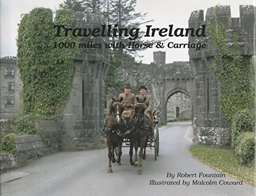 Imagen de archivo de Travelling Ireland: 1000 Miles with Horse and Carriage a la venta por WorldofBooks