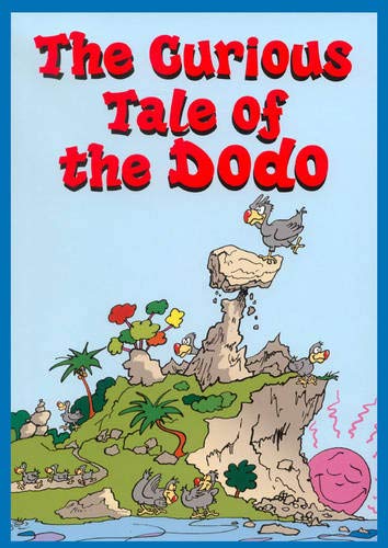Imagen de archivo de The Curious Tale of the Dodo: 1 a la venta por AwesomeBooks