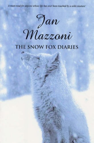 Stock image for The Snow Fox Diaries for sale by AwesomeBooks