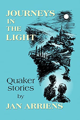 Imagen de archivo de Journeys in the Light: Quaker Stories a la venta por WorldofBooks