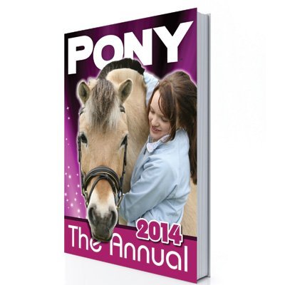 Stock image for PONY: the annual 2014 for sale by WorldofBooks