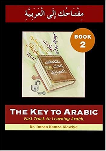 Beispielbild fr The Key to Arabic: Bk. 2: Fast Track to Learning Arabic zum Verkauf von AwesomeBooks