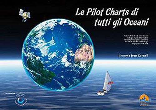 Imagen de archivo de Le Pilot Charts De Tutti Gli Oceani (Italian Edition) a la venta por libreriauniversitaria.it