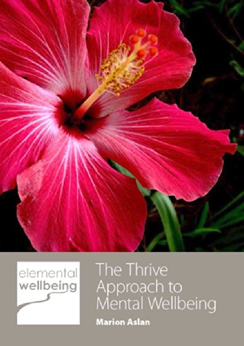 Beispielbild fr Thrive: The Thrive Approach to Mental Wellbeing: The Thrive Approach to Mental Wellness zum Verkauf von WorldofBooks