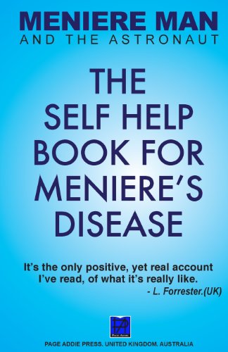 Beispielbild fr Meniere Man And The Astronaut. The Self Help Book For Meniere's Disease: 2 (Meniere Man Mindful Recovery) zum Verkauf von WorldofBooks