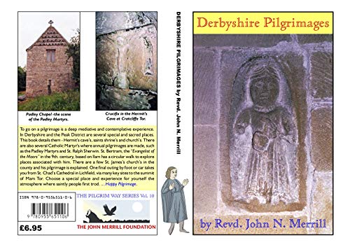 Derbyshire Pilgrimage's (Pilgrim Way Series) (9780955651106) by John Merrill