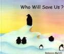 Stock image for Who Will Save Us? for sale by MusicMagpie