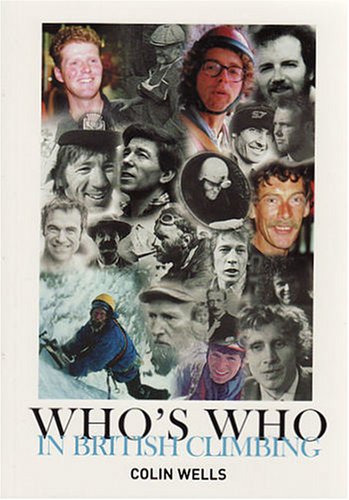 Beispielbild fr Who's Who in British Climbing zum Verkauf von WorldofBooks