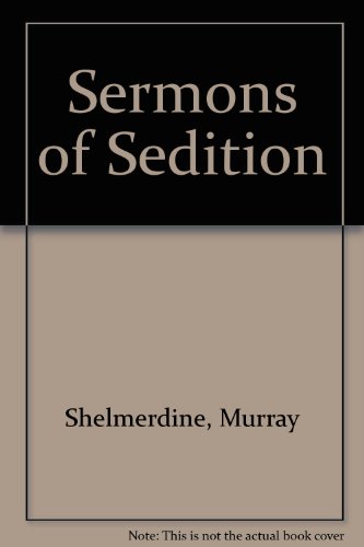 Sermons of Sedition (9780955665110) by Shelmerdine, Murray