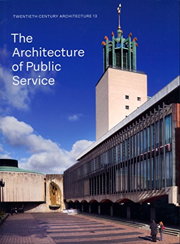 Beispielbild fr The Architecture of Public Service (Twentieth Century Architecture 13) zum Verkauf von WorldofBooks