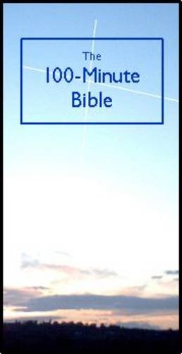 Stock image for The 100-minute Bible for sale by WorldofBooks