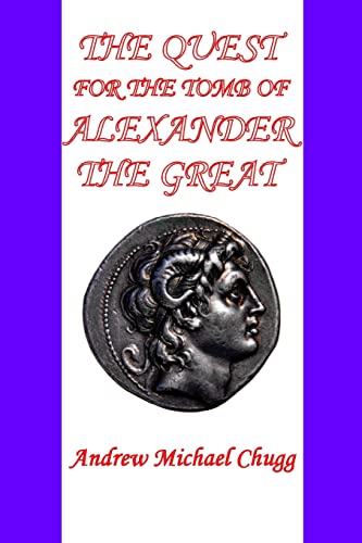 9780955679063: The Quest for the Tomb of Alexander the Great (Second Edition)