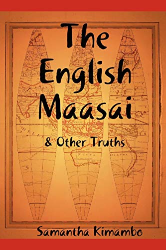 Beispielbild fr The English Maasai Other Truths zum Verkauf von PBShop.store US