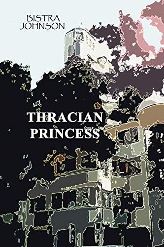 9780955687501: Thracian Princess