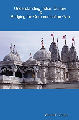 Stock image for Understanding Indian Culture & Bridging the Communication Gap for sale by ThriftBooks-Dallas