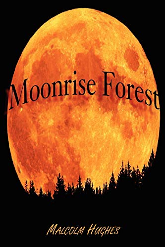 Stock image for Moonrise Forest for sale by PBShop.store US