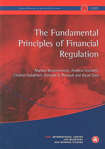 Beispielbild fr The Fundamental Principles of Financial Regulation (Geneva reports on the world economy) zum Verkauf von WorldofBooks