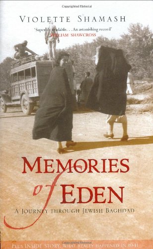 Stock image for Memories of Eden: A Journey Through Jewish Baghdad for sale by Langdon eTraders