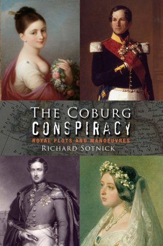 9780955712500: The Coburg Conspiracy: Royal Plots and Manoeuvres