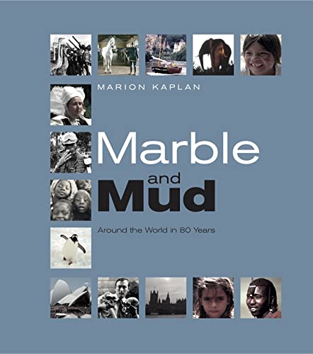 Beispielbild fr Marble and Mud: Around the World in 80 Years zum Verkauf von PlumCircle
