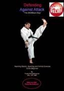 9780955727405: Defending Against Attack -- The Shotokan Way: Teaching Basics, Sparring & Formal Exercise to the Beginner: 1