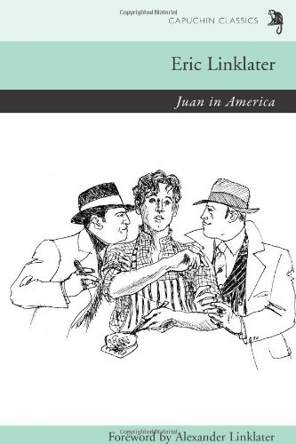 Juan in America (Capuchin Classics) (9780955731242) by Linklater, Eric