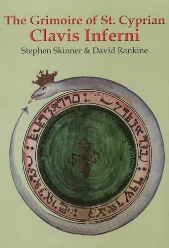 Grimoire of St Cyprian Clavis Inferni (9780955738715) by Skinner, Stephen. Rankine, David