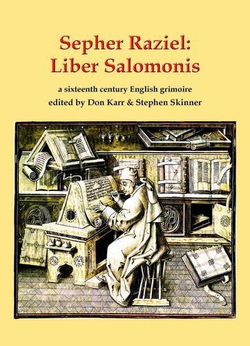 9780955738739: Sepher Raziel Also Known as Liber Salomonis, a 1564 English Grimoire from Sloane MS 3826