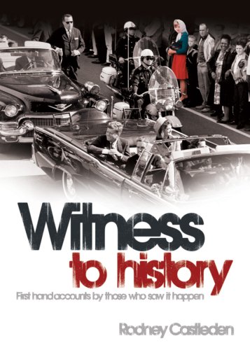 Beispielbild fr Witness to History: First Hand Accounts by Those Who Saw it Happen zum Verkauf von WorldofBooks