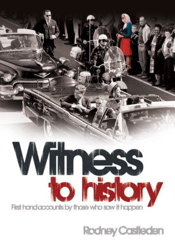 Stock image for Witness to History: First Hand Accounts by Those Who Saw it Happen for sale by WorldofBooks