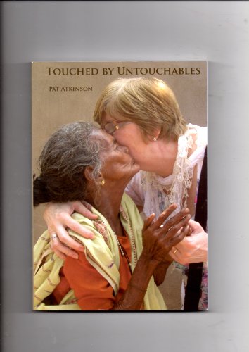 Stock image for Touched by Untouchables: My Life and Work in India for sale by WorldofBooks
