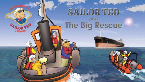 Imagen de archivo de Sailor Ted & the Big Rescue (Sailor Ted) a la venta por ThriftBooks-Atlanta