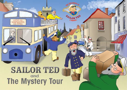 9780955747519: Sailor Ted and the Mystery Tour