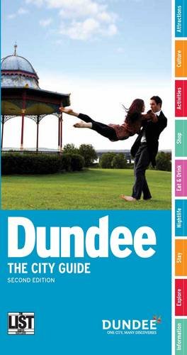 Beispielbild fr Dundee: The City Guide zum Verkauf von WorldofBooks