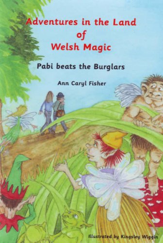 Imagen de archivo de Pabi Beats the Burglars (Adventures in the Land of Welsh Magic) a la venta por Goldstone Books