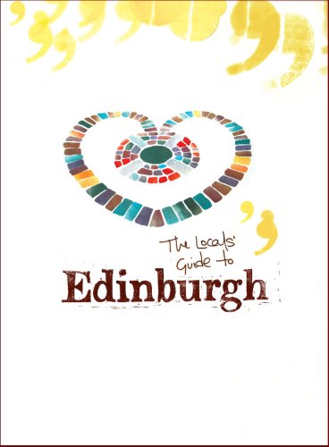 Beispielbild fr The Locals' Guide to Edinburgh zum Verkauf von AwesomeBooks