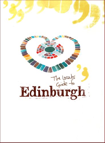 Imagen de archivo de The Locals' Guide to Edinburgh a la venta por WorldofBooks