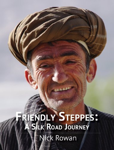 Stock image for Friendly Steppes: A Silk Road Journey for sale by ThriftBooks-Atlanta