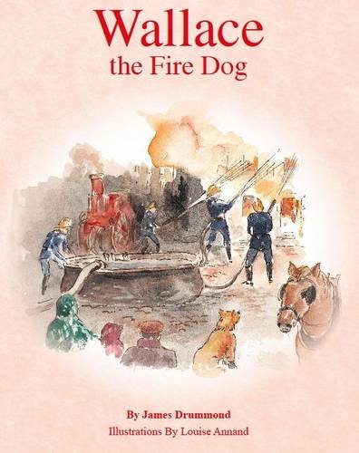 Beispielbild fr Wallace the Fire Dog zum Verkauf von AwesomeBooks