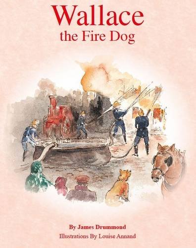Stock image for Wallace the Fire Dog for sale by WorldofBooks