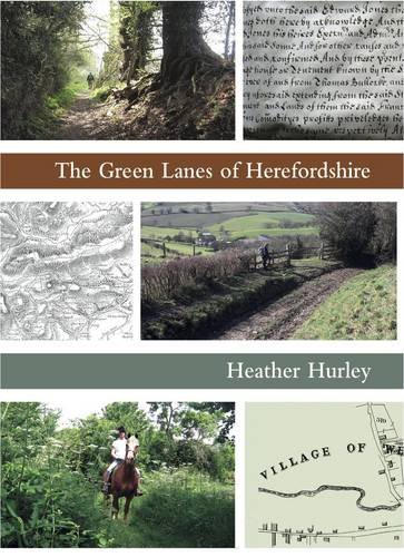 Beispielbild fr The Green Lanes of Herefordshire zum Verkauf von AwesomeBooks