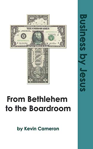 Business by Jesus (9780955760877) by Cameron, Kevin