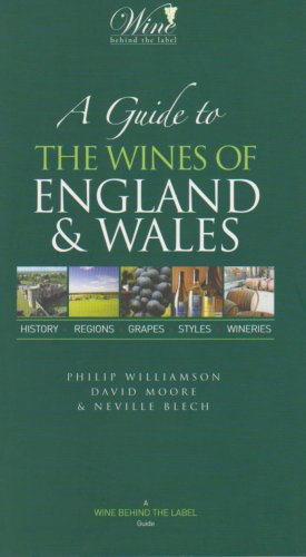 A Guide to the Wines of England and Wales (9780955765711) by Philip Williamson; David Moore
