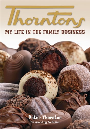 Beispielbild fr Thorntons: My Life in the Family Business zum Verkauf von WorldofBooks