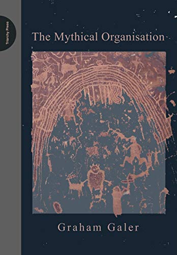 9780955768118: The Mythical Organisation
