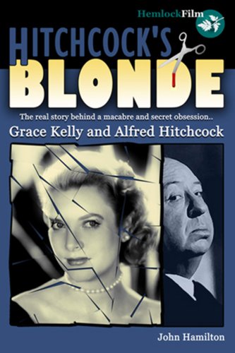 Stock image for Hitchcock's Blonde: Grace Kelly and Alfred Hitchcock for sale by WorldofBooks