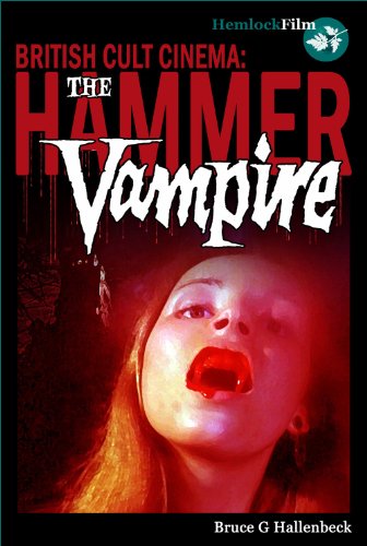 The Hammer Vampire (British Cult Cinema) (9780955777424) by Bruce G. Hallenbeck