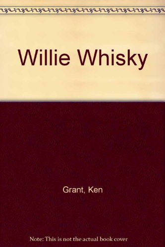 Beispielbild fr Willie Whisky zum Verkauf von medimops