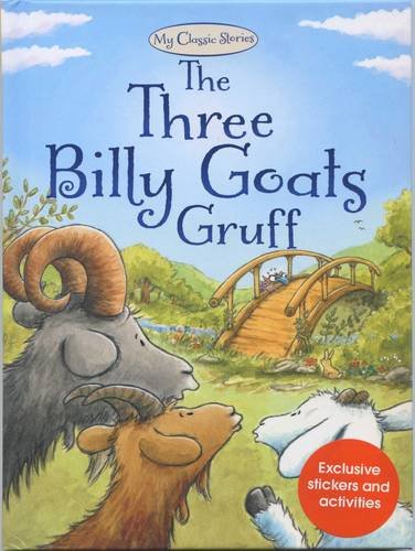Stock image for The Three Billy Goats Gruff: 6 (My Classic Stories) for sale by WorldofBooks