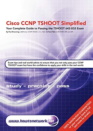 Stock image for Cisco CCNP TSHOOT Simplified: Your Complete Guide to Passing the Cisco CCNP TSHOOT 642-832 Exam for sale by HPB-Red